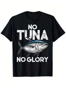 No Tuna No Glory Tuna Fishing T-Shirt, Suitable For Unisex Personality, Casual Crew Neck, Short Sleeve Outdoor T-Shirt, Slightly Elastic, 100% Cotton, Sizes S-XXXL - 黑色 - 查看 6