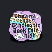 1pc Chasing That Scholastic Book Fair High Enamel Pins Brooch Colour Metal Badge Brooches For Women Kids Lapel Pin Jewelry Gift Men Gifts Bag Pins Christmas