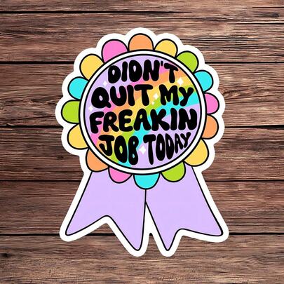 1 Stück "Ich habe heute nicht meinen beschissenen Job gekündigt" Aufkleber, lustiger Arbeits-Aufkleber, humorvoller Wasserflasche Aufkleber, sarkastischer Laptop-Aufkleber, Geschenke für Kollegen, Büro-Humor Geschenk, Mental Health Club Vinyl Aufkleber, langanhaltend & wasserfest