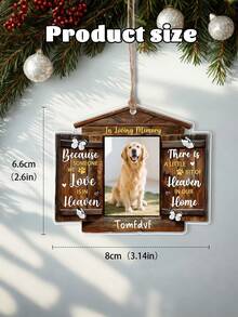 Personalisierter Hundegedenkbilderrahmen Acryl Ornament In liebevoller Erinnerung, Anpassen von Haustierfotos und Text, Ornament für Haustierliebhaber, weil jemand, den wir lieben, im Himmel ist, gibt es ein Stück Himmel in unserem Zuhause, Beileidgeschenk für den Verlust von Hund oder Katze, personalisierte Weihnachtsornamente, personalisierte Weihnachtsbaum Dekoration, Weihnachtsgeschenk, personalisierte Geschenke