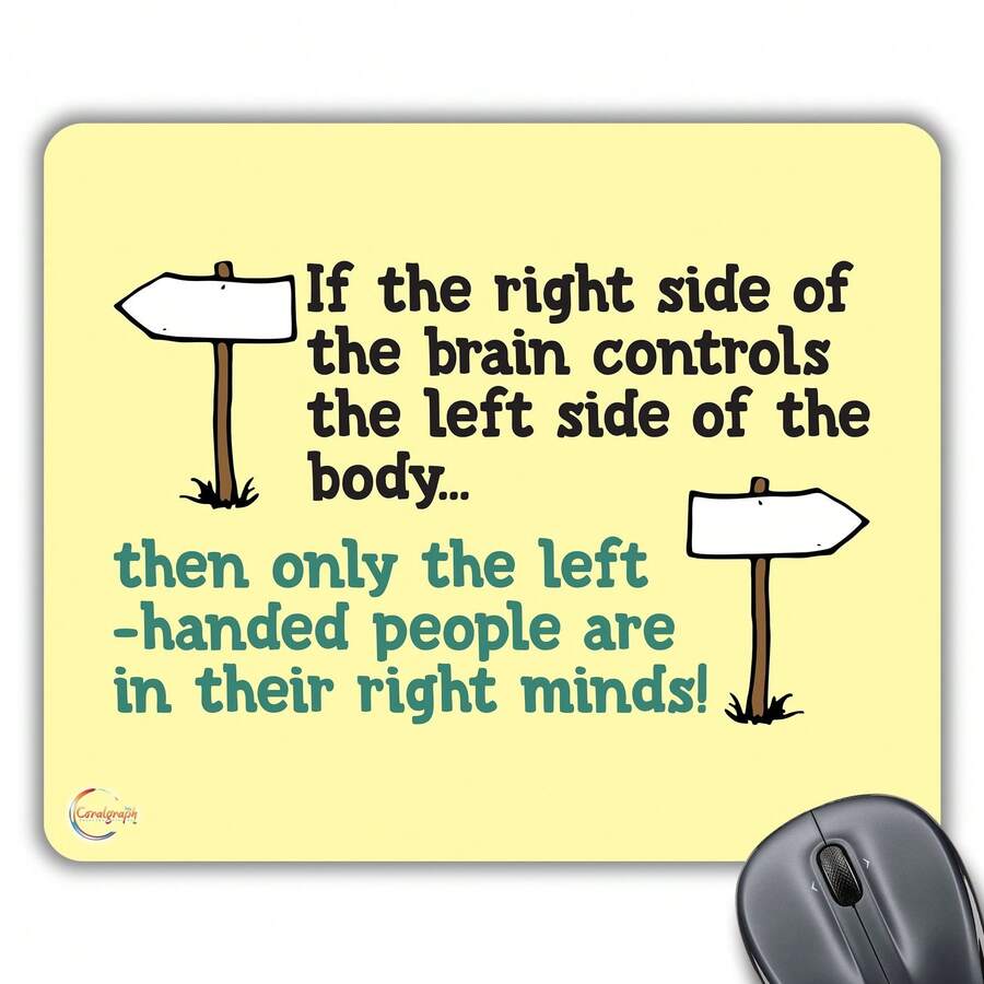 Coralgraph When Left Handed People ON Their Right Minds! Novelty Gift ...