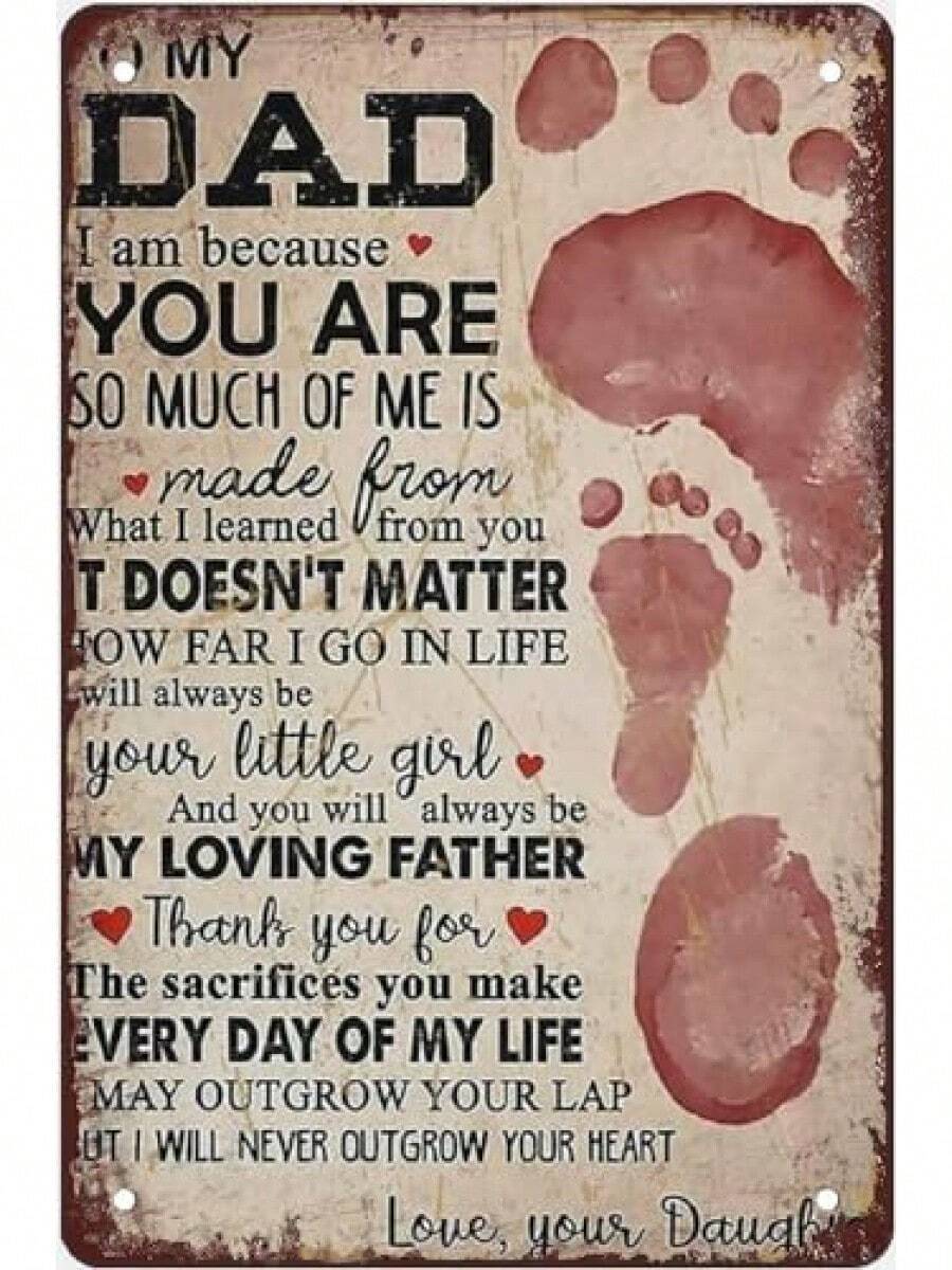 To My Dad I Am Because So Much Of Me Is Made From You Poster Wall Art Red Foot Prints Novelty Tin Sign Metal Funny Man Cave Cool 8x12 Inch - Tin Sign3 - Xem 1