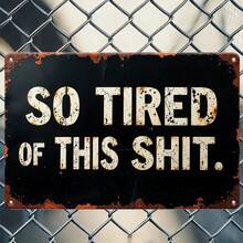 Vintage Iron Plaque,Tin Signs - 20x30 Cm (8x12 Inches) - Perfect For Homes, Restaurants, Bars, Cafes, Garages Signage Decoration Items,Satire, Humor, Inspirational, Retro - Multicolor - View 1