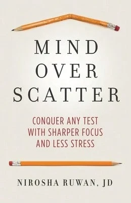 Pre-Owned Mind Over Scatter: Conquer Any Test With Sharper Focus And Less Stress (Paperback) By Nirosha Ruwan - Single Book - View 1