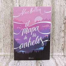 El mapa de los anhelos libro de Alicia Kellen novela romántica contemporánea ficción juvenil libro de lectura inspiradora para jóvenes y adultos narrativa emocional motivacional - Libro único - Ver 1