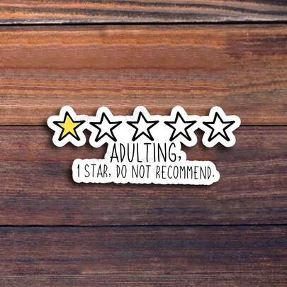 3-Inch "One-Star Adulting Review Sticker – Perfect For Laptops, Water Bottles, Journals, And Relatable Spaces | Great For Young Adults, Humor Fans, And Realistic Thinkers | Ideal Gift For Friends, Family, And Co-Workers | Quirky Sticker For Life-Themed Decor And Adulting Humor"