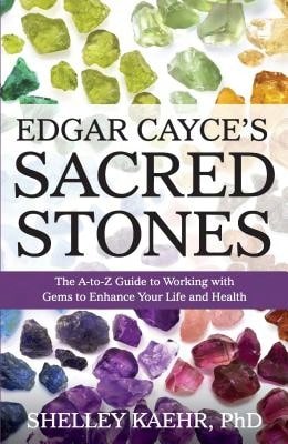 Pre-Owned Edgar Cayce's Sacred Stones: The A-Z Guide To Working With Gems To Enhance Your Life And (Paperback) By Shelley Kaehr - Single Book - View 1