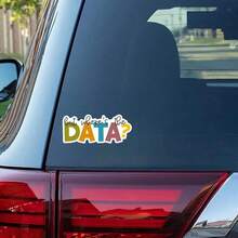 1PC But Where's The Data Sticker – Funny Behavior Analyst & Special Education Teacher Vinyl Decal |   Data Science & Psychology Humor For Laptops, Water Bottles & More |   Gift For Educators & Analysts QM04 - Nhiều màu - Xem 6