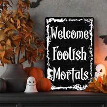 Generic Vintage Halloween Metal Sign Welcome Foolish Mortals Tin Sign Gothic Halloween Front Door Decor Signs For Home Patio Cafe Bar 8x12 Inch - P4 - 查看 10