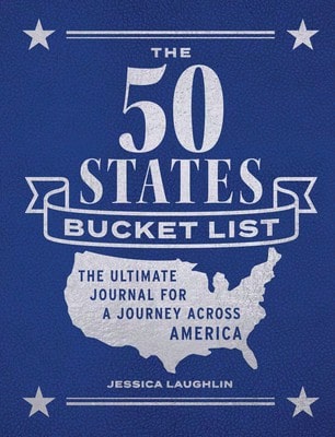 Pre-Owned The 50 States Bucket List: The Ultimate Journal For A Journey Across America (Paperback) By Jessica Laughlin