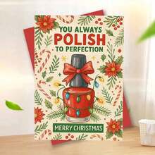 بطاقة تهنئة عيد الميلاد مع ظرف (11 سم * 16 سم و 4.33 بوصة * 6.29 بوصة) مع عبارة "أنت دائمًا تصقل إلى الكمال" وتصميم أظافر احتفالي وزهور عطلة، مثالية للمهتمين بالأظافر والأصدقاء، مناسبة لاحتفالات عيد الميلاد وبطاقات التهنئة بالعطلات