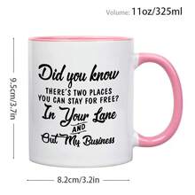 1pc, 3A Grade,Did You Know THERE'S TWO PLACES YOU CAN STAY FOR FREE,11oz Multifunctional Coffee Mug, All Season Universal, Suitable For Giving To Friends, Wives, Husbands, Sons And Daughters, Grandparents, Brothers And Sisters As Holiday, Birthday, New Year, Valentine's Day Gifts - White - View 8
