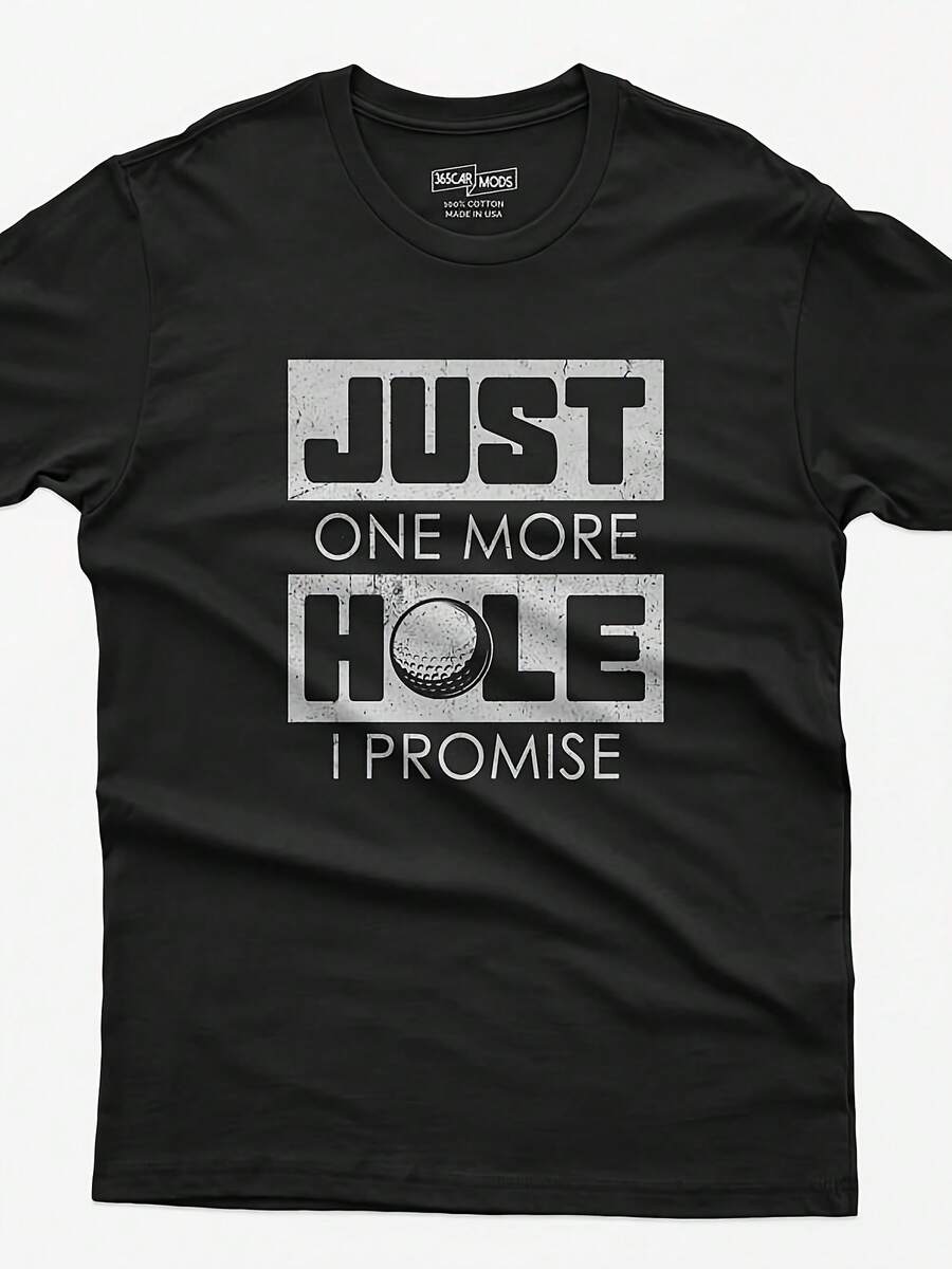Funny Golf T-Shirt Just One More Hole, Golfer Gift - Style1 - View 1