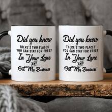 1pc, 3A Grade,Did You Know THERE'S TWO PLACES YOU CAN STAY FOR FREE,11oz Multifunctional Coffee Mug, All Season Universal, Suitable For Giving To Friends, Wives, Husbands, Sons And Daughters, Grandparents, Brothers And Sisters As Holiday, Birthday, New Year, Valentine's Day Gifts - White - View 7