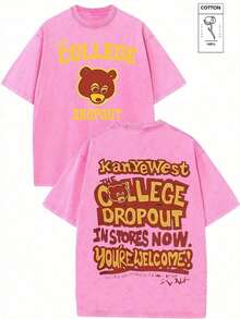 The College Dropout Bear & "KanyeWest THE COLLEGE DROPOUT IN STORES NOW" Graphic Printed Casual Style Men's Casual Wear 230g Washed Cotton Round Neck - 亮粉紅色 - 查看 7