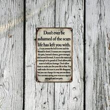 Vintage Aluminum 8x12 Humorous Satirical Sign - 'Never Shame Yourself The Scars Life Leaves' - Durable Metal Wall Art Suitable Outdoor, Home, Cafe, Bar Decoration, Etc. - Easy To Install - 彩色 - 查看 6