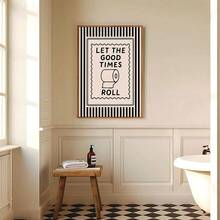 1pc Framed/Unframed Let The Good Times Roll Preppy Wall Art Poster Black Beige Striped Funny Bathroom Canvas Print Minimalist Toilet Aesthetic Dopamine Decor Funky Painting For Apartment,Living Room,Bedroom,Modern Home Decoration - Multicolor - View 2