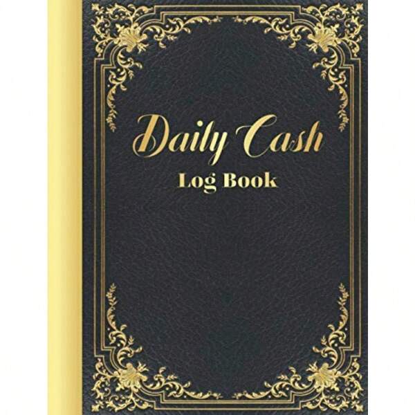 Daily Cash Log Book: Petty Cash Flow Ledger Book For Personal Finance Petty Cash Tracking Log Book.