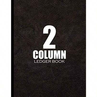 2 Column Ledger Book: The Perfect Accounts Record For Small Business Or Home Use
