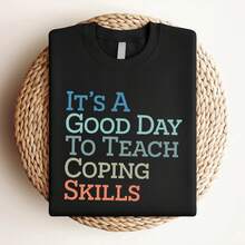 180g pure Cotton It&amp;#39;s Good Day to Teach Coping Skills Sweatshirts, School Social Worker, Counselor Team Sweatshirt, Social Work Gifts, Coping Skills T Shirts female women streetwear Print Round Neck Short Sleeve Slightly Comfortable graphic Breathable - Negro - Ver 3