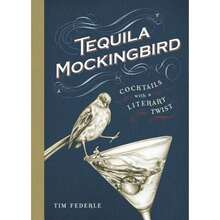 Tequila Mockingbird: Cocktails With A Literary Twist (Hardcover) By Tim Federle - Single Book - View 3