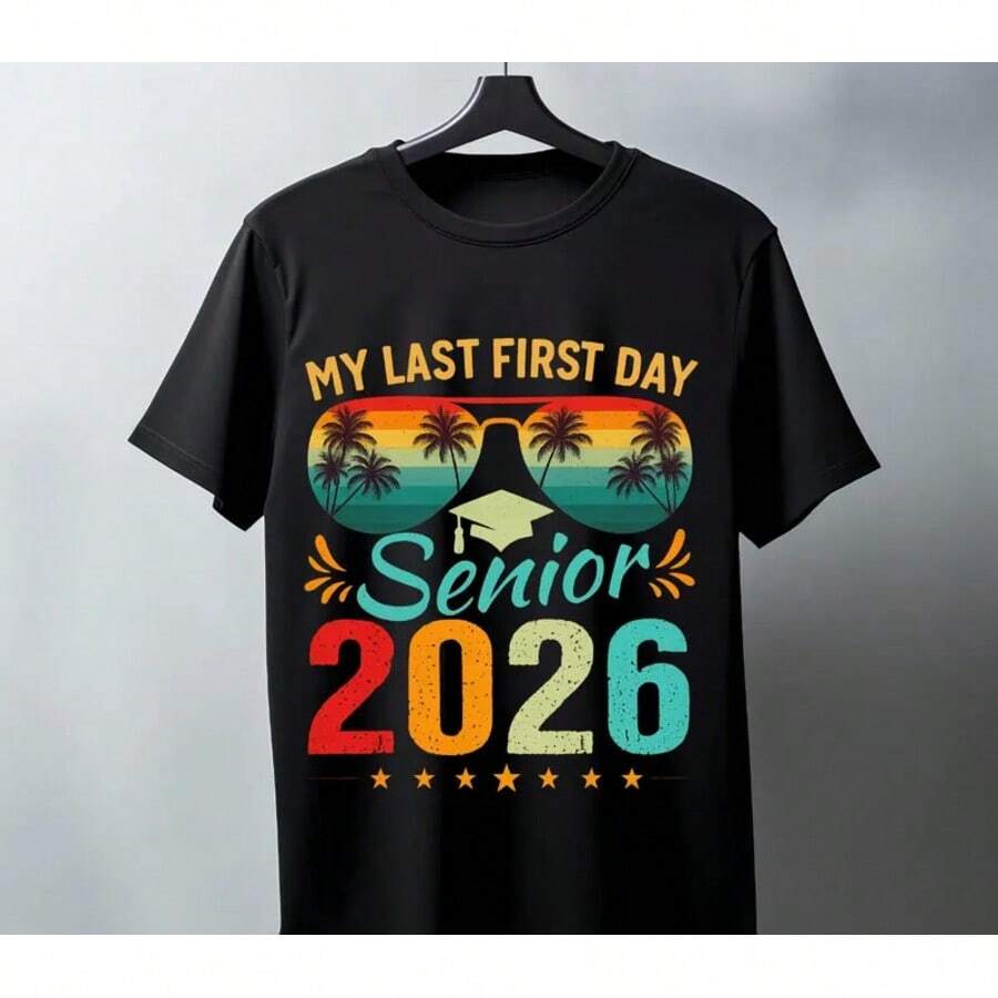 Senior 2026, My Last First Day Class Of 2026, Class Of 2026 Png Back To ...