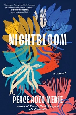 Pre-Owned Nightbloom (Hardcover) By Peace Adzo Medie