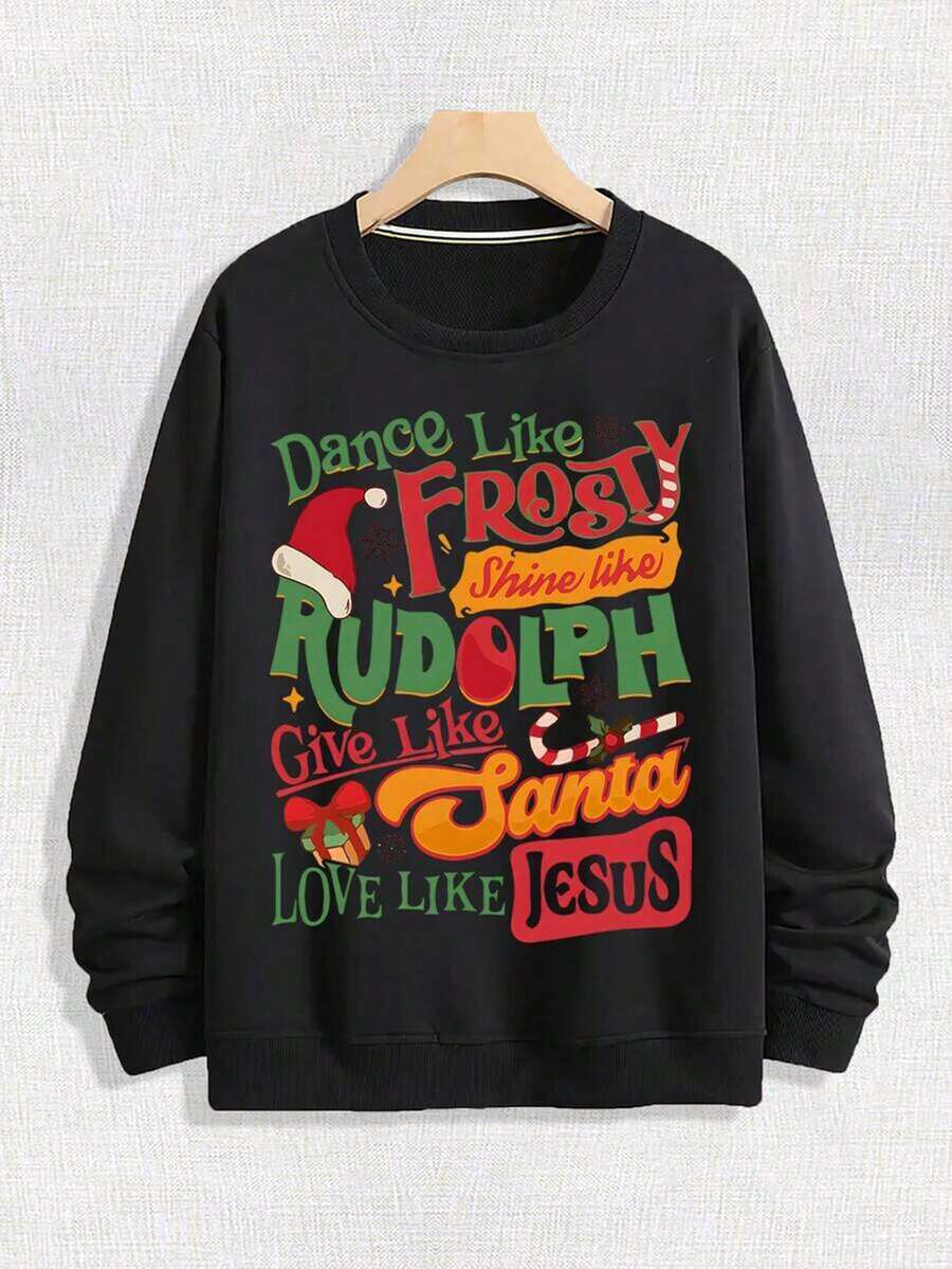 Men's Street Loose Round Neck Sweatshirt With Colorful Art Words Paired With Christmas Hat, Snowflakes, Cane Candy, Gift Box Patterns, Printed With The Words "Dance Like FROSTY Shine Like RUDOLPH Give Like Santa LOVE LIKE JESUS", Christmas Elements, Casual Style, Soft And Casual Long Sleeved Pullover For Spring And Autumn Seasons, Machine Washable For Outdoor Sports,Fall Hoodies,Men's Fall Clothes,Street Wear,Halloween,Mens Hoodies,Y2k Clothes,Jesus Hoodie,Thanksgiving Day,Nightmare Before Christmas,Christmas - 黑色 - 查看 1
