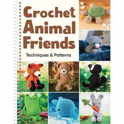 Crochet Animal Friends: Techniques And Patterns