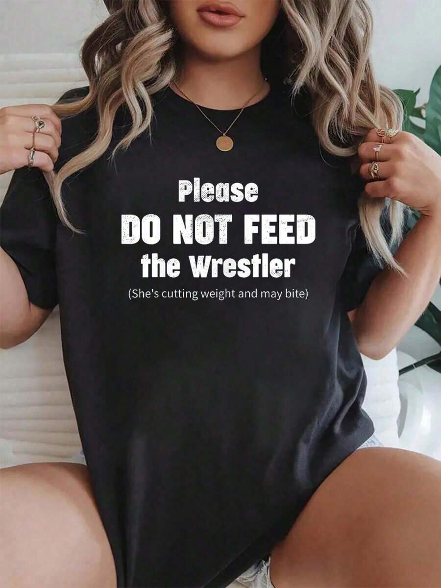 100% Cotton Please Do Not Feed The Wrestler Funny Woman Wrestling Quote T-Shirt Graphic Shirt Women - 黑色 - 查看 1