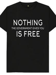 Nothing The Governt Gs You Is Free Funny Joke Spoof Humor Gift T Shirt - 風格12 - 查看 1