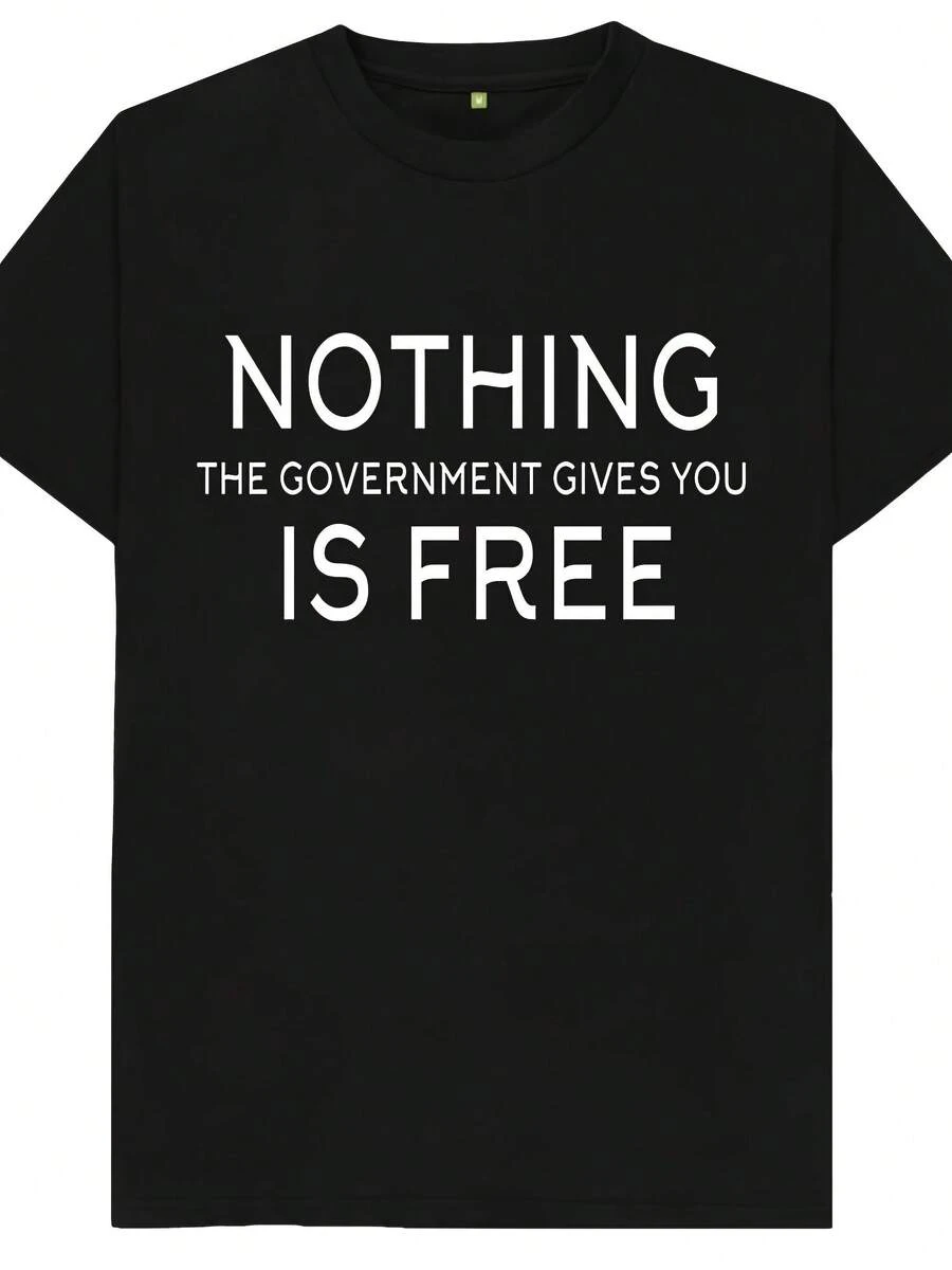 Nothing The Governt Gs You Is Free Funny Joke Spoof Humor Gift T Shirt - 風格12 - 查看 1