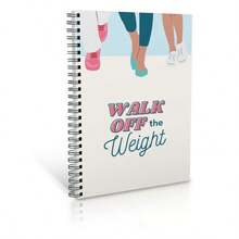 1PC Spiral‑Bound Illustrated Walking Workbook – Walk Off The Weight, Footprint & Wellness Design + 83 Pages Of Daily Walk Plans, Food & Mood Logs For Walking-Based Weight Loss & Mood Building – Walk Off The Weight Planner