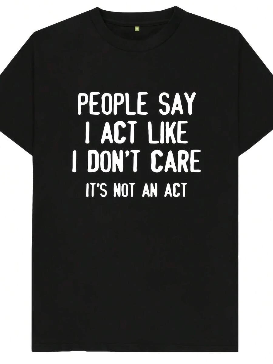 People Say I Act Like I Don't Care It's Not An Act - S Wos Kids T Shirt - Style20 - View 1