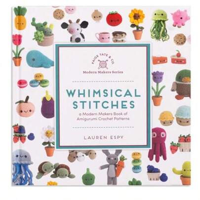 Whimsical Stitches: A Modern Makers Book Of Amigurumi Crochet Patterns