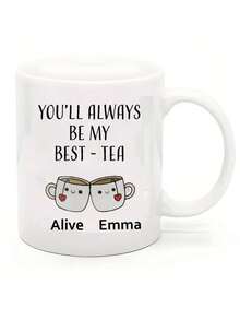[Personalized Tea Mug] 11oz Ceramic Best Friend Tea Mug | Personalized "You'll Always Be My Best-Tea" Design, Dishwasher , Perfect For Birthdays, Christmas, Anniversaries & Long-Distance Gifts - Multicolor - View 18