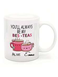 [Personalized Tea Mug] 11oz Ceramic Best Friend Tea Mug | Personalized "You'll Always Be My Best-Tea" Design, Dishwasher , Perfect For Birthdays, Christmas, Anniversaries & Long-Distance Gifts - Multicolor - View 20