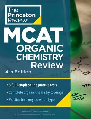 Pre-Owned Princeton Review MCAT Organic Chemistry Review, 4th Edition: Complete Orgo Content Prep + (Paperback) By The Princeton Review