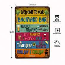 Tin Metal Sign Welcome To Our Backyard Bar - Funny And Unique Home Decor For BBQ  Grill  And Chilling - Perfect For Patio  Man Cave  Outdoor Bar Area - Humorous Grilling And Drinking Home Signs  Garden Decor  Iron Artwork Sign - Multicolor - View 5