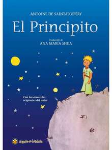 El Principit o Antoine De Saint Exupery clasico El Principito de Antoine de Saint Exupery edicion ilustrada lectura infantil y adulta cuento filosofico poetico traduccion fiel presentacion de calidad ideal regalo coleccion escolar y familiar oferta especial envio rapido - Libro único - Ver 1