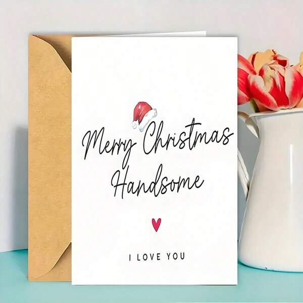 1pc Happy Christmas Card With Envelope, Christmas Card For Husband Or Boyfriend "Merry Christmas, Handsome" With "I Love You" Message, Holiday Greeting Card