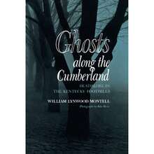 Pre-Owned Ghosts Along The Cumberland: Deathlore In The Kentucky Foothills (Paperback) By William Lynwood Montell - Single Book - View 3