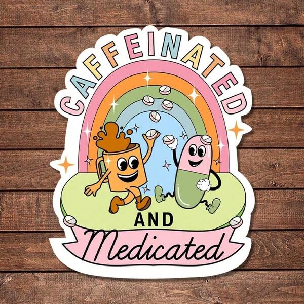 1pc Funny Office Sticker - Caffeinated And Medicated Sticker - UV-Protected | Glossy Finish | Perfect For Laptops, Water Bottles, Phones | Ideal Gift For Book Lovers & Readers, For Return School, Book Lover Gifts
