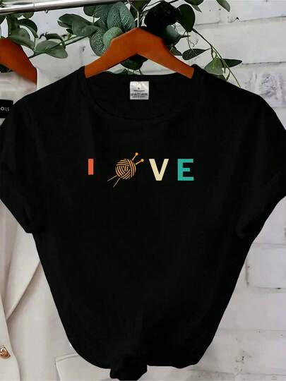 Women T-Shirt Print Colorful Knitting Shirt, Minimalist &Amp;Quot;Love&Amp;Quot; Design, Perfect For Knitting Enthusiasts, Unique Gift For Crafters, Ideal For Cozy Crafting Days Streetwear Female Top For Everyday Wear Stretched Soft Women Designer Clothes