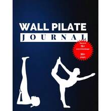 Wall Pilates Workout Journal: Record 450+ Exercises With This Easy To Fill Workout Companion To Help Track Your Journey - initial - View 1