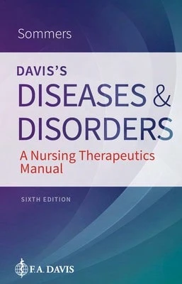 Pre-Owned Davis's Diseases And Disorders: A Nursing Therapeutics Manual (Paperback) By Marilyn Sawyer Sommers