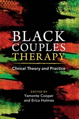 Black Couples Therapy (Paperback) By Yamonte Cooper, Erica Holmes - Single Book - View 1