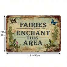 Local1pc Rustic Metal Fairy Tin Sign "Fairies Enchant This Area" - 8x12 Inches, Magical Garden Decor With Vintage Design, Perfect For Outdoor And Indoor Decoration, Durable And Reusable, Fairy Garden Accessories - 金屬噴漆 - 查看 1
