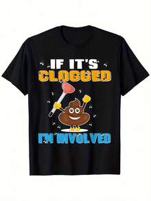 Camiseta gráfica divertida de fontanería para hombres - "Si está obstruido, estoy involucrado" diseño de caca y desatascador en negrita - camiseta de cuello redondo suave y transpirable para fontaneros, gimnasio, fiestas - camiseta casual de todos los días para hombres (negra), atuendo de fiesta, estampado divertido, ajuste cómodo, camiseta de manga corta, amantes del humor - Negro - Ver 1