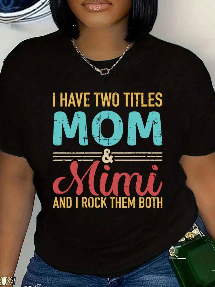 Women's T-Shirt I Have Two Titles Mom & Mimi And I Rock Them Both Printed Graphic Tee Plus Size Casual Mother's Day Gift 220g - màu đen - Xem 1